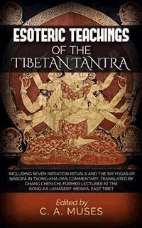 Esoteric Teachings of the Tibetan Tantra - C. A. Muses - E-Book