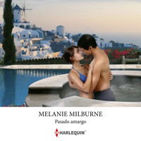 Pasado amargo - Melanie Milburne - Hörbuch