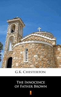 The Innocence of Father Brown - G.K. Chesterton - E-Book