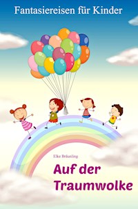 Auf der Traumwolke - Elke Bräunling - E-Book