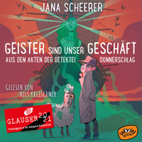 Geister sind unser Geschäft - Jana Scheerer - Hörbuch