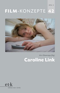 Film-Konzepte 42: Caroline Link -  - E-Book
