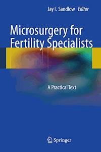 Microsurgery for Fertility Specialists -  - E-Book