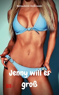 Jenny will es groß - Bernadette Binkowski - E-Book