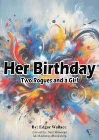 Her Birthday - Edgar Wallace - E-Book