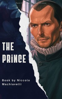 The Prince - Niccolò Machiavelli - E-Book