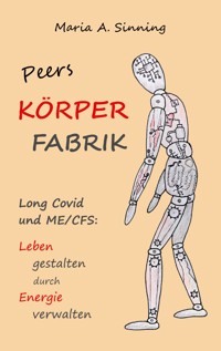 Peers Körper-Fabrik - Maria A. Sinning - E-Book
