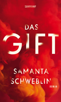 Das Gift - Samanta Schweblin - E-Book