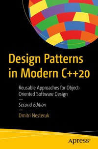 Design Patterns in Modern C++20 - Dmitri Nesteruk - E-Book