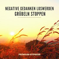 Negative Gedanken loswerden, Grübeln stoppen mit Hypnose - Dr. Jeffrey Thiers - Hörbuch