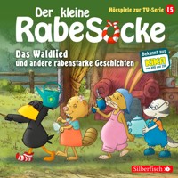 Das Waldlied, Allerbeste Freunde, Die Geburtstagsretter  (Der kleine Rabe Socke - Hörspiele zur TV Serie 15) - Jan Strathmann - Hörbuch