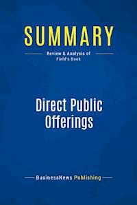 Summary: Direct Public Offerings - BusinessNews Publishing - E-Book
