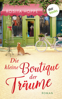 Die kleine Boutique der Träume - Rosita Hoppe - E-Book
