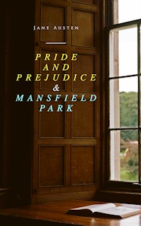 Pride and Prejudice & Mansfield Park - Jane Austen - E-Book