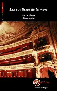Les coulisses de la mort - Anne Basc - E-Book