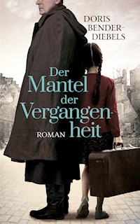 Der Mantel der Vergangenheit - Doris Bender-Diebels - E-Book