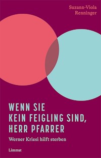 Wenn Sie kein Feigling sind, Herr Pfarrer - Suzann-Viola Renninger - E-Book