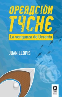 Operación Tyche - Juan Llopis Climent - E-Book