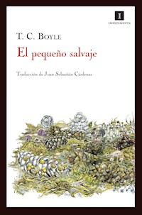 El pequeño salvaje - T. C. Boyle - E-Book