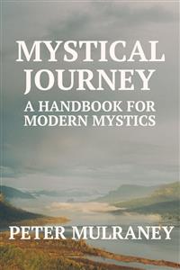 Mystical Journey - Peter Mulraney - E-Book