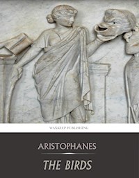 The Birds - Aristophanes - E-Book