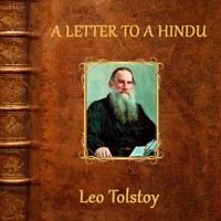 A Letter to a Hindu - Leo Tolstoy - Hörbuch