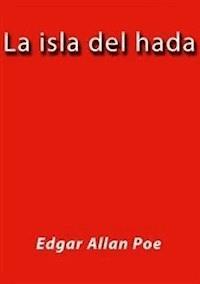 La isla del hada - Edgar Allan Poe - E-Book