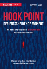 Hook Point – der entscheidende Moment - Brendan Kane - E-Book