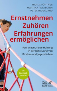 Ernstnehmen – Zuhören – Erfahrungen ermöglichen - Marlis Pörtner - E-Book