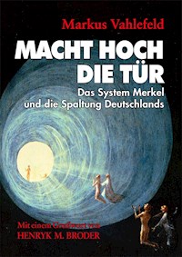 MACHT HOCH DIE TÜR - Markus Vahlefeld - E-Book