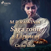 Saga rodu z Lipowej 24: Cichy ślub - Marian Piotr Rawinis - Hörbuch