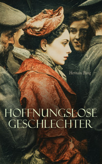Hoffnungslose Geschlechter - Herman Bang - E-Book