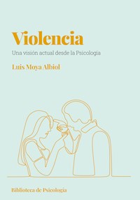 Violencia - Luís Moya Albiol - E-Book