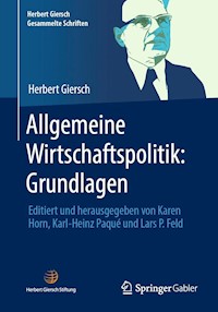 Allgemeine Wirtschaftspolitik: Grundlagen - Herbert Giersch - E-Book