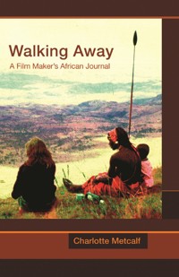 Walking Away - Charlotte Metcalf - E-Book