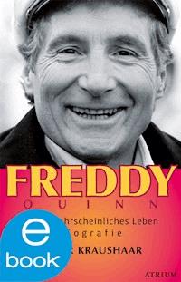 Freddy Quinn - Elmar Kraushaar - E-Book