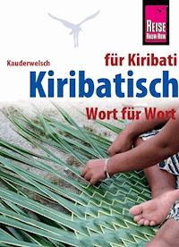 Kiribatisch - Wort für Wort (für Kiribati) - Julian Grosse - E-Book