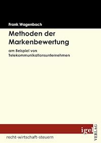 Methoden der Markenbewertung - Frank Wagenbach - E-Book