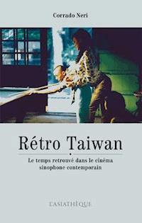 Rétro Taiwan - Corrado neri - E-Book