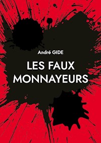 Les Faux Monnayeurs - André Gide - E-Book