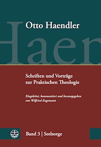 Schriften und Vorträge zur Praktischen Theologie - Otto Haendler - E-Book