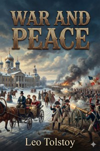 War and Peace - Leo Tolstoy - E-Book