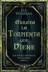 Abraza la Tormenta que Viene - D.S. Williams - E-Book