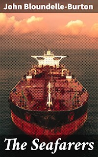 The Seafarers - John Bloundelle-burton - E-Book