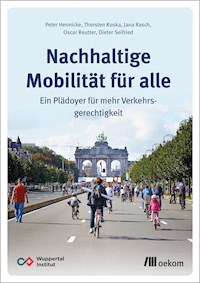 Nachhaltige Mobilität für alle - Peter Hennicke - kostenlos E-Book