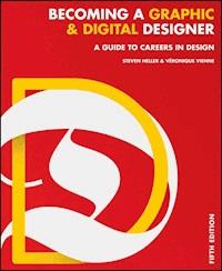 Becoming a Graphic and Digital Designer - Steven Heller - E-Book