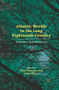 Atlantic Worlds in the Long Eighteenth Century -  - E-Book