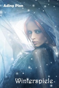 Winterspiele - Adina Pion - E-Book