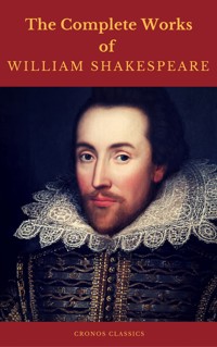 The Complete Works of William Shakespeare (Cronos Classics) - William Shakespeare - E-Book
