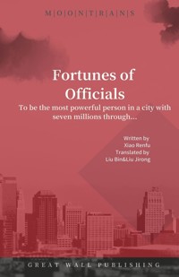Fortunes of Officials - Renfu Xiao - E-Book